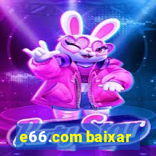 e66.com baixar