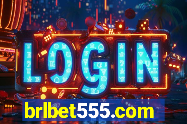 brlbet555.com