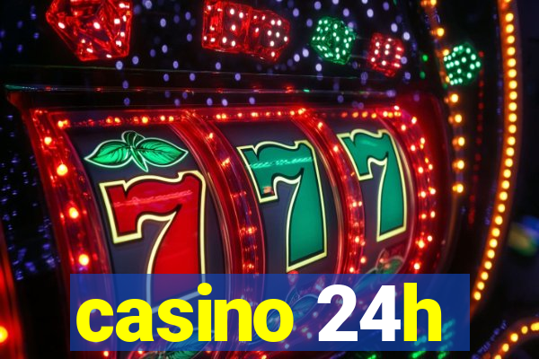 casino 24h