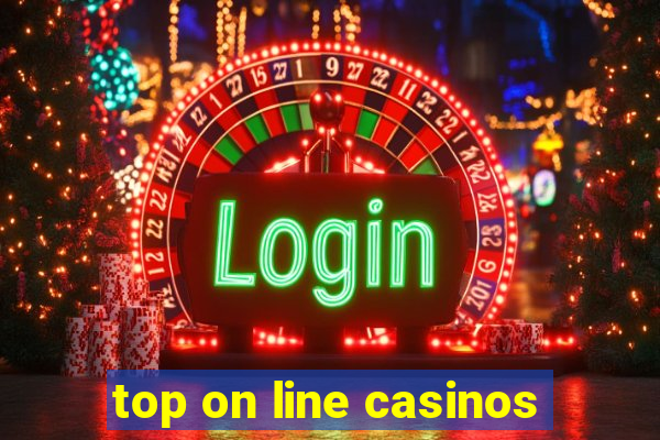 top on line casinos