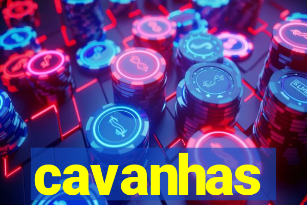 cavanhas