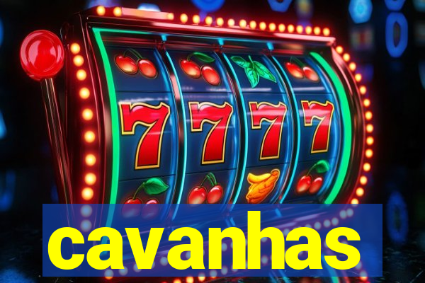 cavanhas