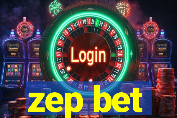 zep bet