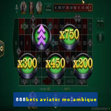 888bets aviator mo莽ambique