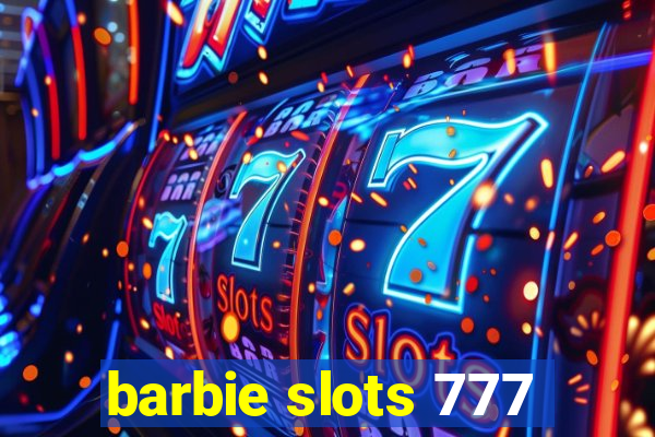 barbie slots 777