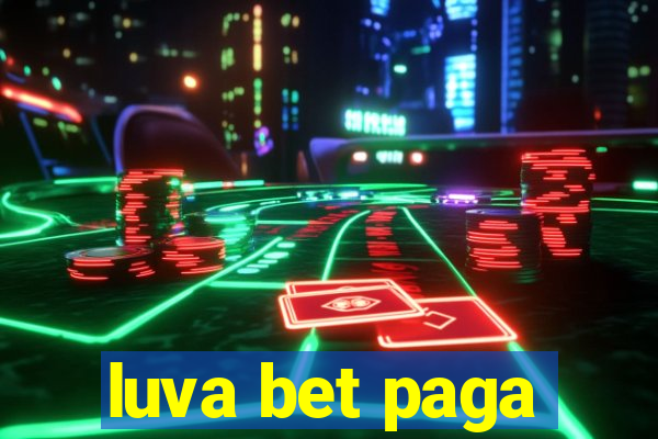 luva bet paga