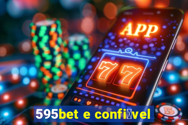 595bet e confi谩vel