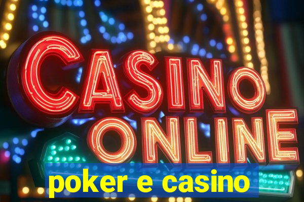 poker e casino