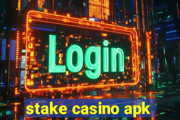 stake casino apk