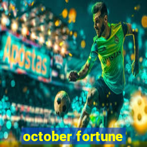 october fortune