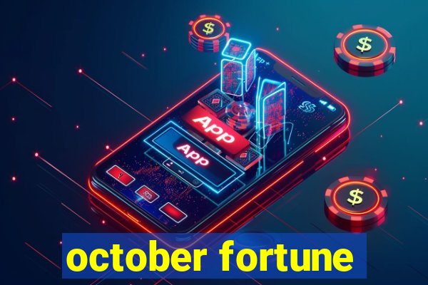 october fortune