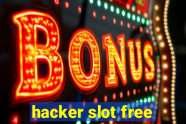 hacker slot free