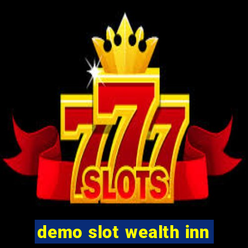 demo slot wealth inn