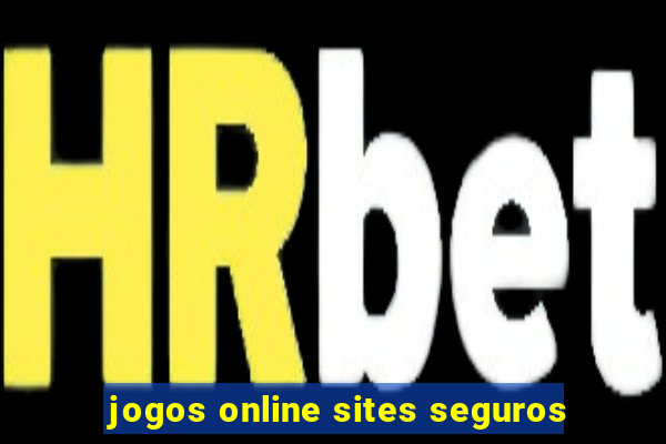 jogos online sites seguros