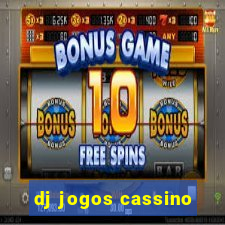 dj jogos cassino