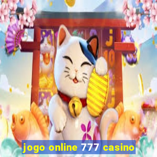 jogo online 777 casino