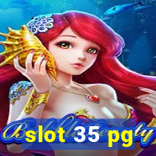 slot 35 pg