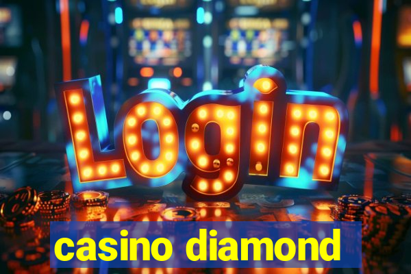 casino diamond