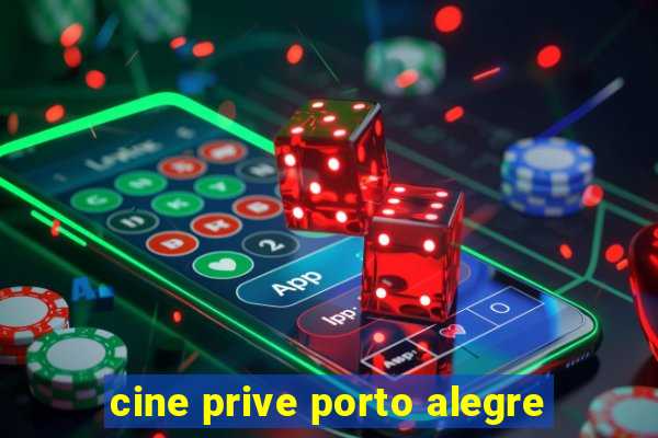 cine prive porto alegre