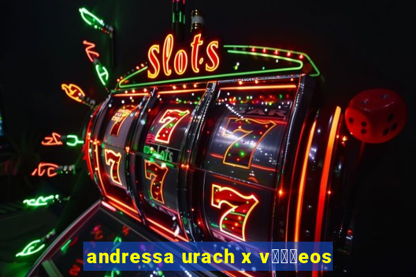 andressa urach x v闁惧摼eos