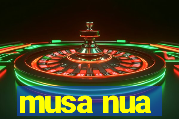 musa nua