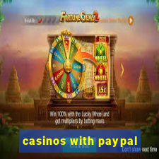 casinos with paypal