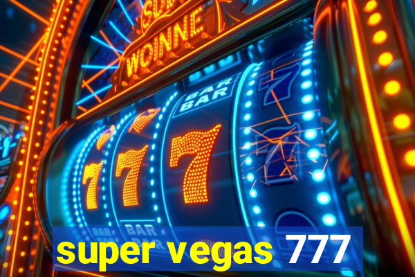 super vegas 777