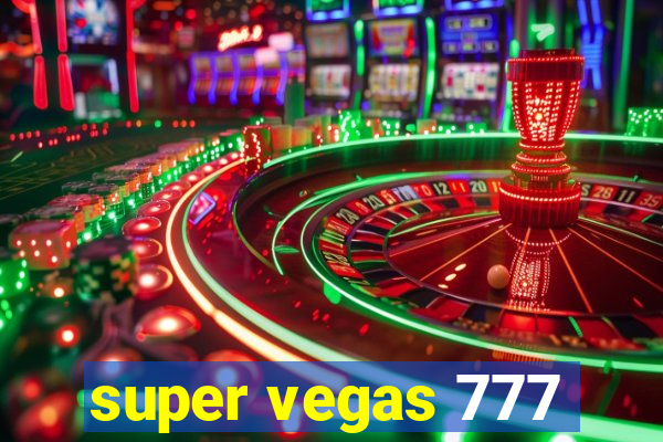 super vegas 777