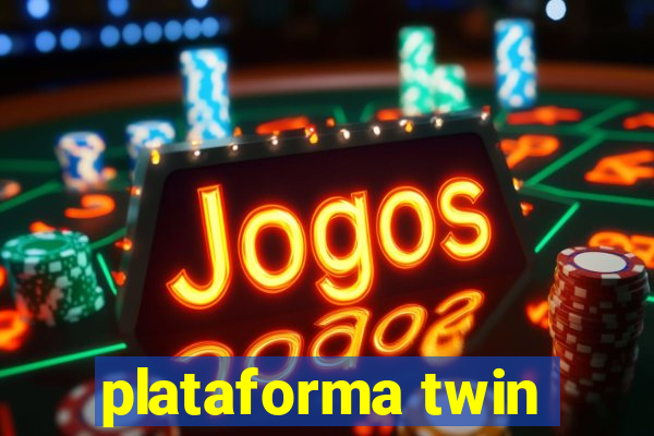 plataforma twin