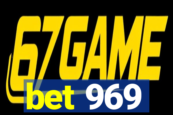 bet 969