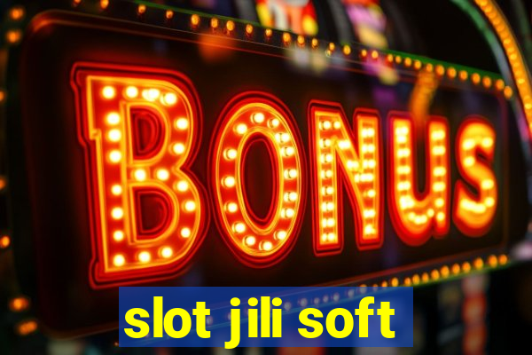 slot jili soft