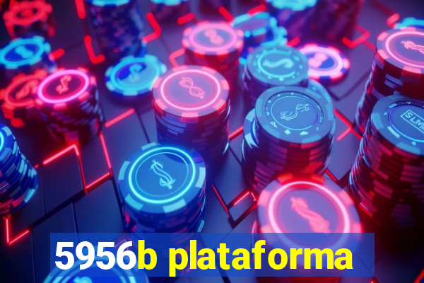 5956b plataforma