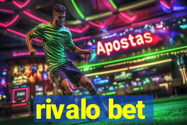 rivalo bet