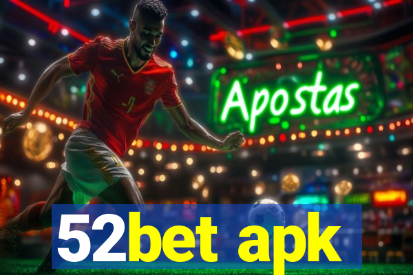 52bet apk