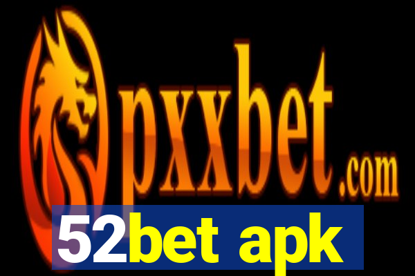 52bet apk