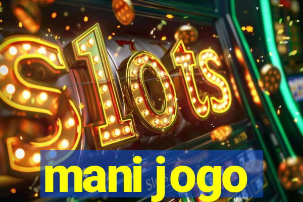 mani jogo