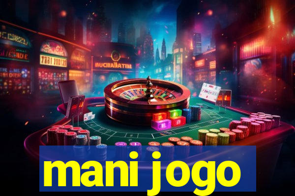 mani jogo