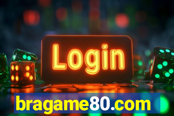 bragame80.com