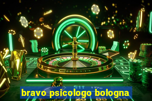 bravo psicologo bologna