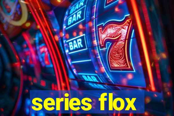 series flox