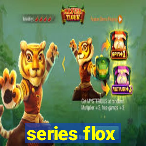 series flox