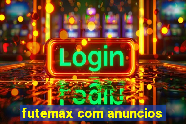 futemax com anuncios