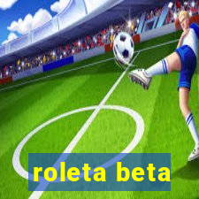 roleta beta