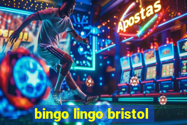 bingo lingo bristol