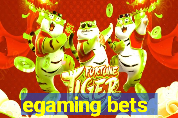 egaming bets