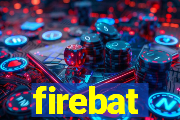 firebat