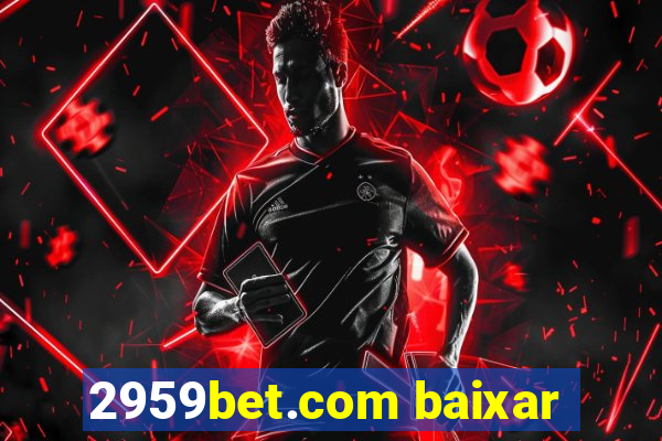 2959bet.com baixar