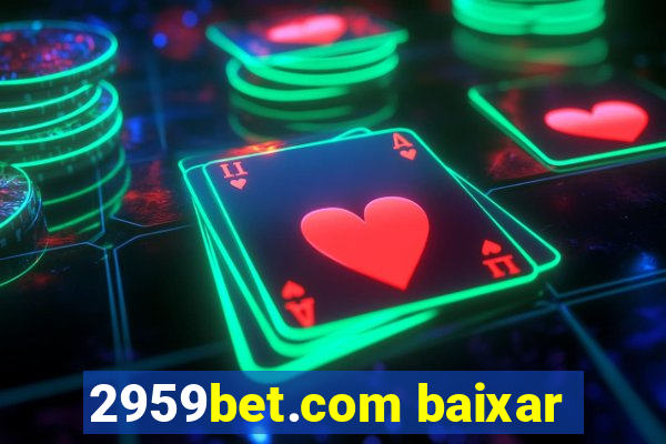 2959bet.com baixar