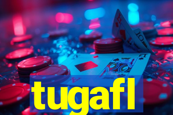 tugafl