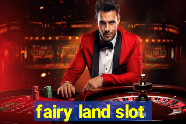 fairy land slot